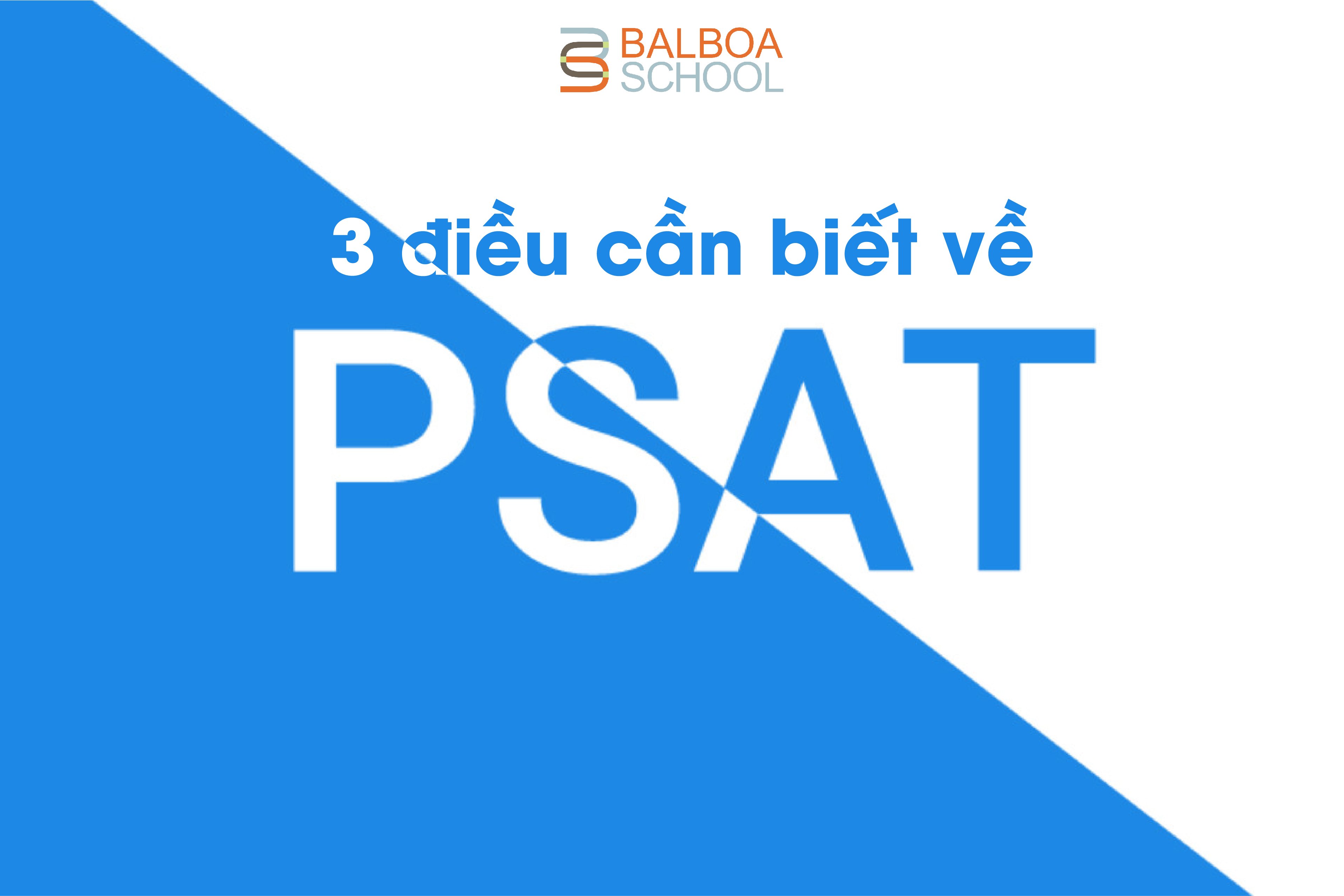 3 THINGS TO KNOW ABOUT PSAT