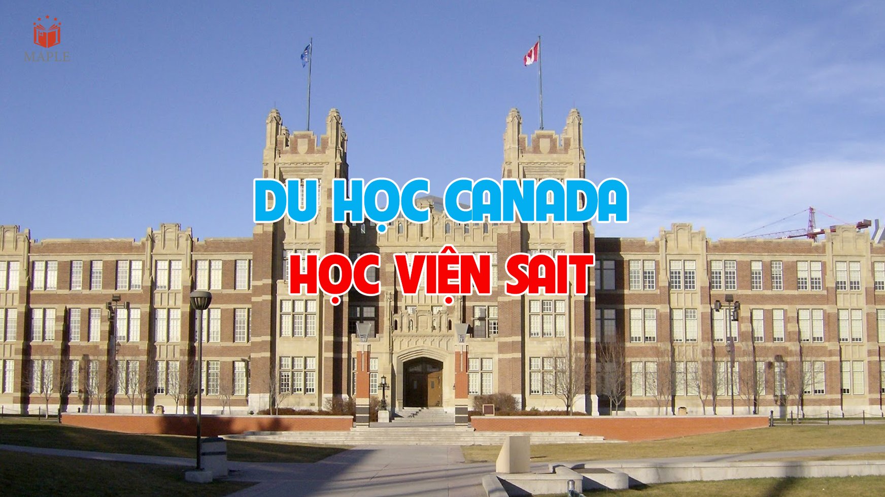 10 reasons to study in Canada at SAIT Polytechnic Institute